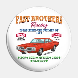 Fast Brothers Racing Hot Rod Muscle Car Novelty Gift Pin