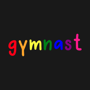 gymnast (rainbow lower case) T-Shirt