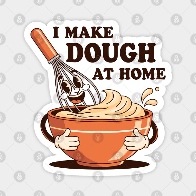 I Make Dought at Home Magnet by enrynz