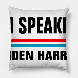 I'M Speaking Classic Pillow