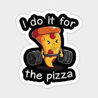 I Do It For Pizza workout Magnet