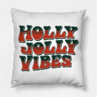 holly jolly vibes Pillow