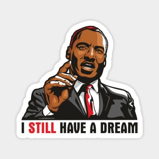 I Have A Dream Magnet