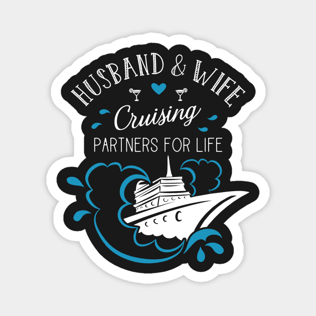 Husband and Wife cruising partners for life Cruise Couples Magnet by gogo-jr