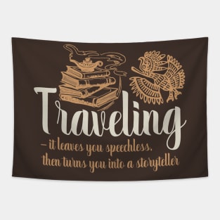 Traveling With Saying Traveling Leaves You Speechless Gift Tapestry
