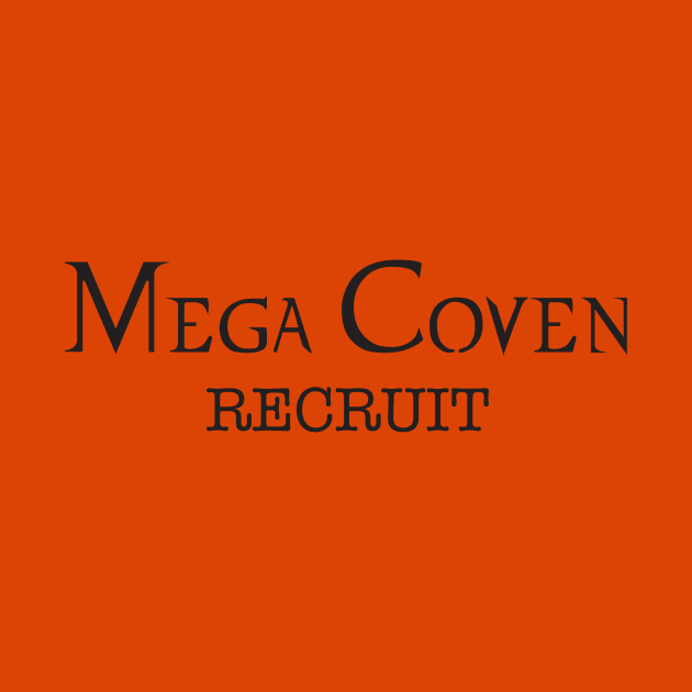 Mega Coven Recruit - Black Logo by Dewback13