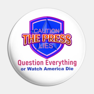 Crooked Press Killing America? Protest Now! Pin