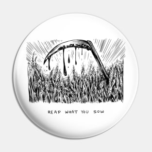 Real what you sow Pin