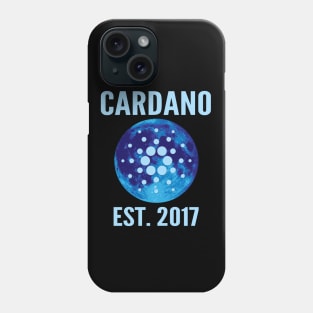 Cardano, ADA, HODL, to the moon,cardano est.2017 Phone Case