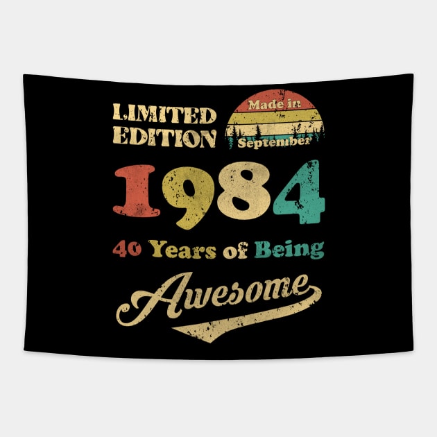 Made In September 1984 40 Years Of Being Awesome Vintage 40th Birthday Tapestry by Happy Solstice