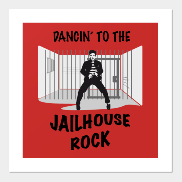 Elvis Inspired Dancing To The Jailhouse Rock Elvis Presley Poster Und Kunst Teepublic De