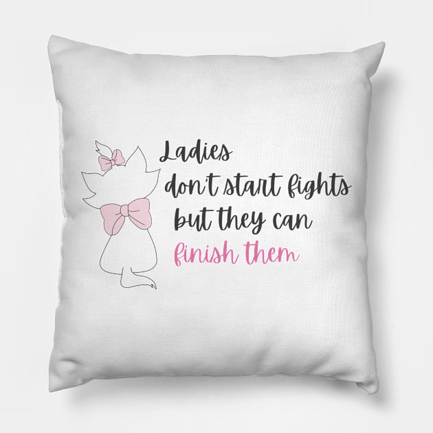 Ladies Don't Start Fights Pillow by Mint-Rose