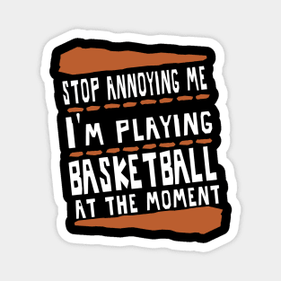 Basketball Men Basket Basket Team Saying Magnet