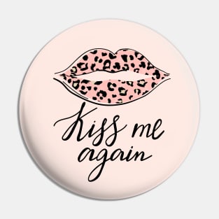 Kiss me again lettering. Quote design. Pin