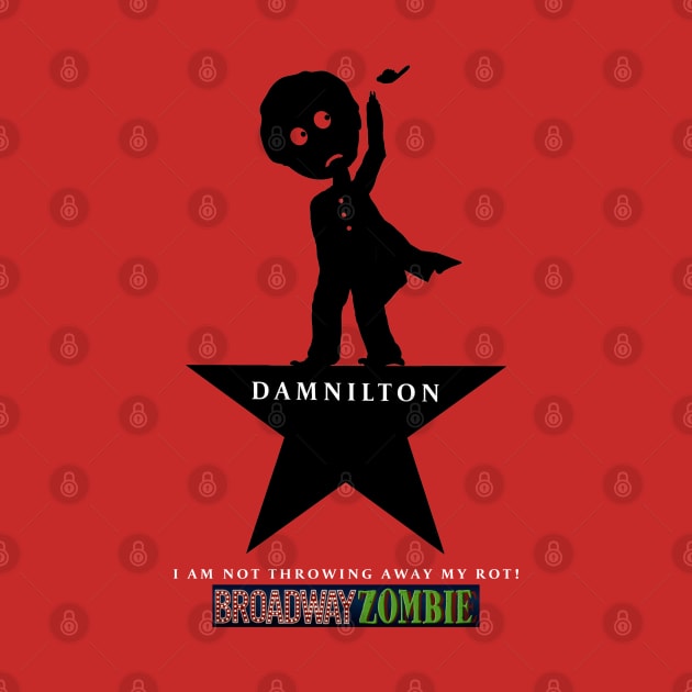 Broadway Zombie Damnilton by jrbactor