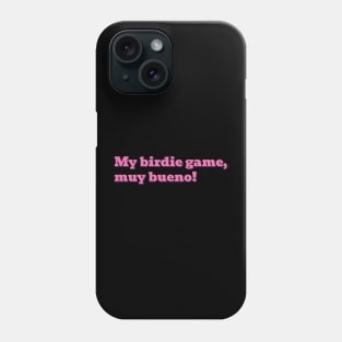 Muy Bueno Golf Phone Case