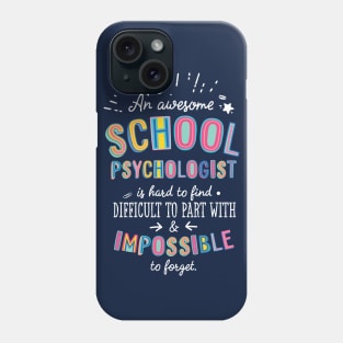 An awesome School Psychologist Gift Idea - Impossible to Forget Quote Phone Case