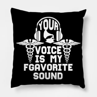 Your voice is my fgavorite soung tee design birthday gift graphic Pillow