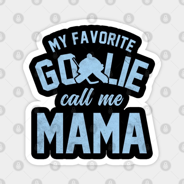 goalie mom quote Magnet by RichyTor