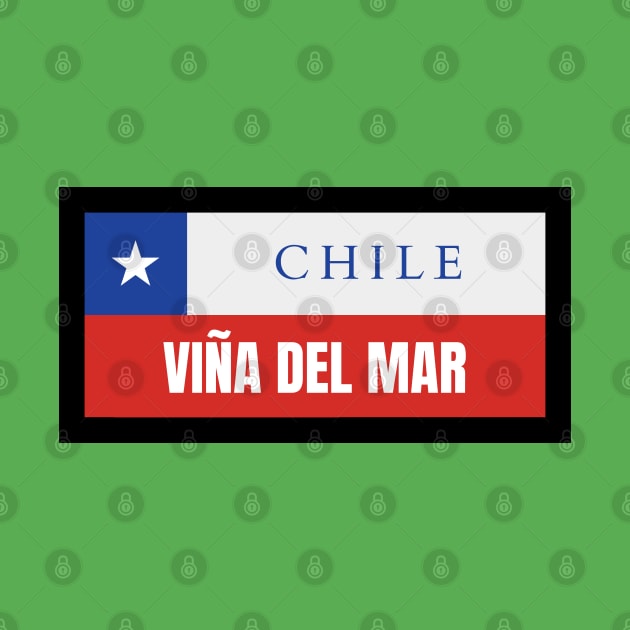 Viña del Mar City in Chile Flag by aybe7elf