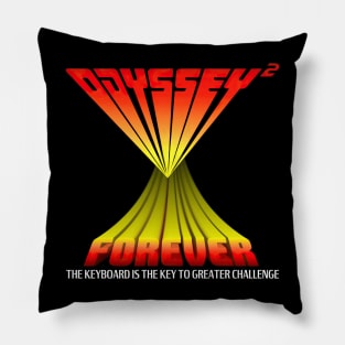 Odyssey2 Forever (light text) Pillow