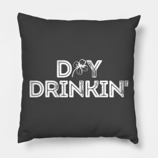 DAY DRINKIN' Pillow