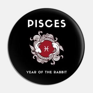 PISCES / Year of the RABBIT Pin