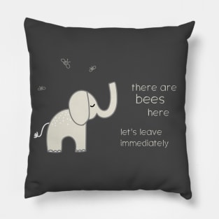 Animal memes: There are bees here, let's leave immediately (light text) Pillow