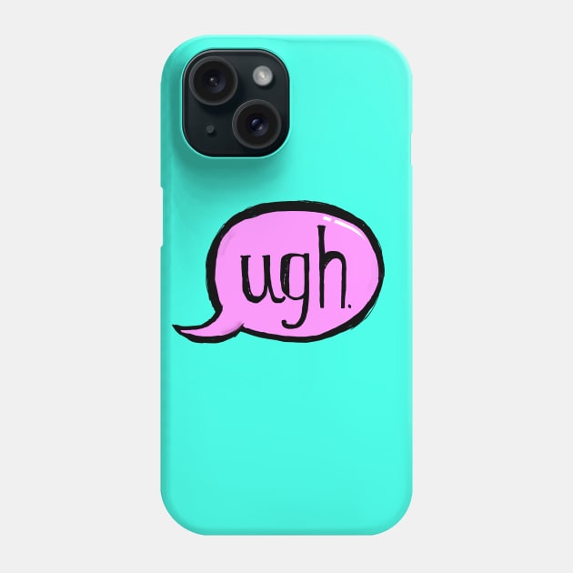 Ugh Talk Bubble Phone Case by rndoutletstore1