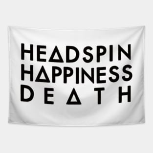 Headspin, Happiness, Death (black) Tapestry