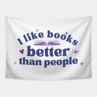 I Like Books Better Than People (CMB Colors) Tapestry