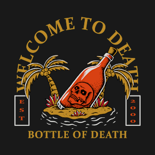 bottle of death T-Shirt