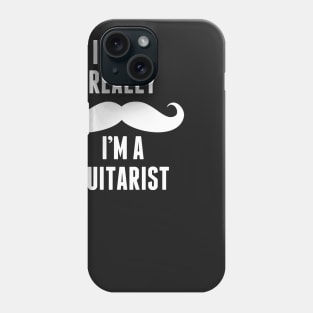 If You Really I’m A Guitarist – T & Accessories Phone Case