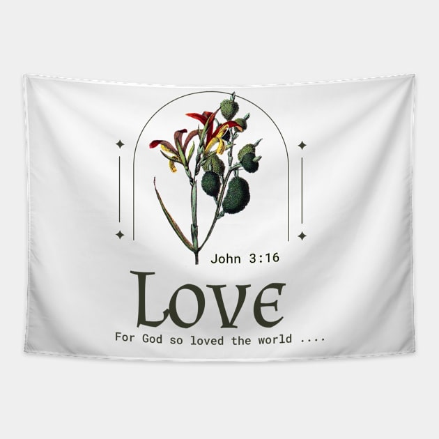 John 3:16. Love. Tapestry by Fun Graffix!