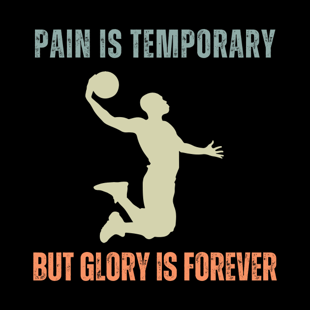 Pain is Temporary Basketball by BarnesPrintHub