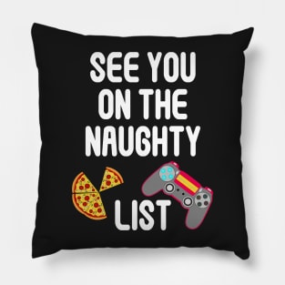 See You On The Naughty List Pillow