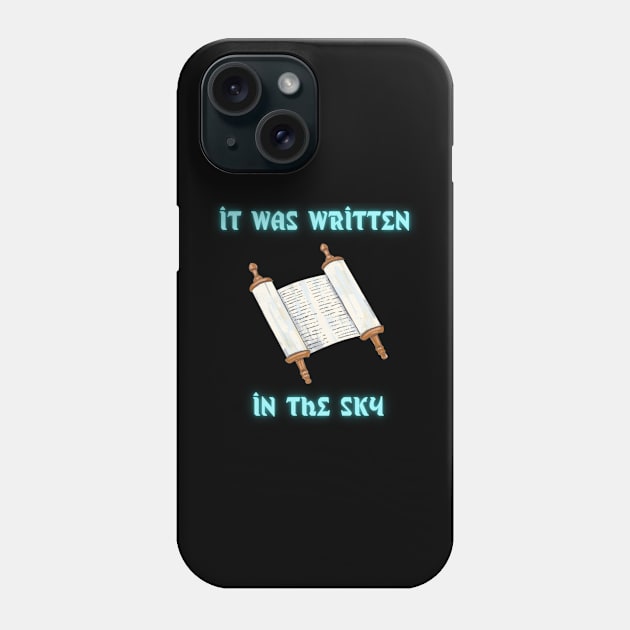 It was written in the sky Phone Case by The Goodberry
