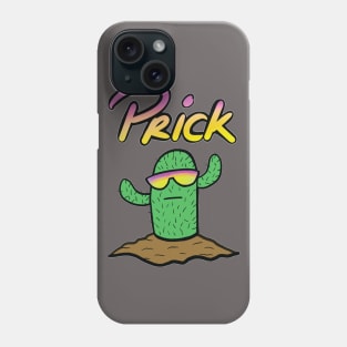 Prick Phone Case