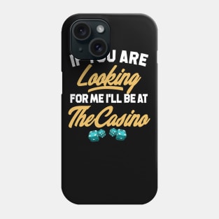 Funny Casino Shirt. Casino tshirt. Phone Case