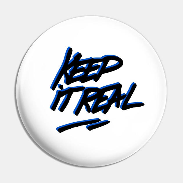 Keep It Real Graffiti Tag Pin by FelippaFelder