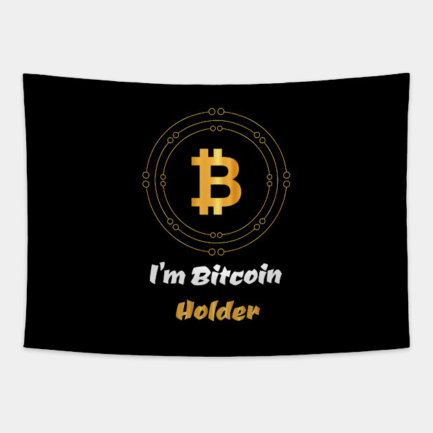 I'm bitcoin holder ,cryptocurrency trader design Tapestry by HB WOLF Arts