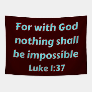 Bible Verse Luke 1:37 Tapestry