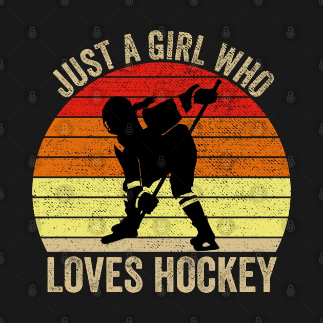 Just A Girl Who Loves Hockey Ice Hockey Girl by DragonTees