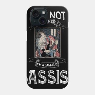 I am not retired I`m a Samurai Bassist - Samurai Champloo T-shirt Phone Case