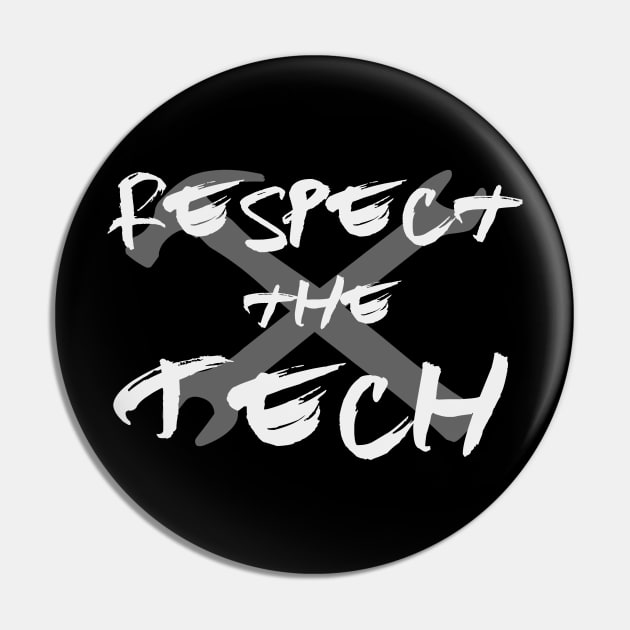 Respect the Tech Pin by TheatreThoughts