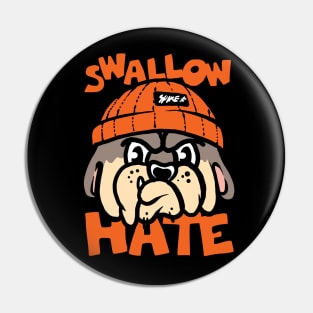 Swallow Hate Pin