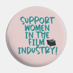 Support Women In Film Pin