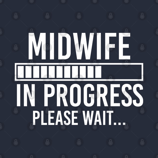 Funny Midwife Gift Future Midwife Gift Midwife In Progress by kmcollectible