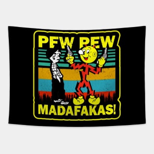 Pew Pew Reddy Kilowatt Madafakas Tapestry