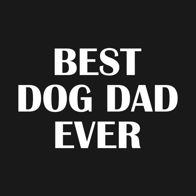 Best Dog Dad Ever by Family of siblings